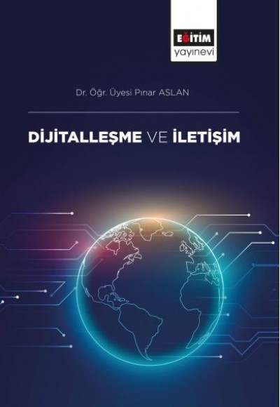 Dijitalleşme ve İletişim Dijitalleşme ve İletişim