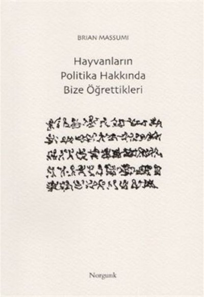Hayvanların Politika Hakkında Bize Öğrettikleri Hayvanların Politika Hakkında Bize Öğrettikleri