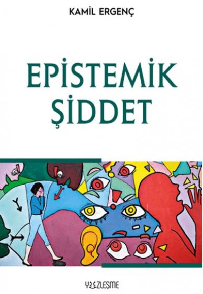 Epistemik Şiddet Epistemik Şiddet