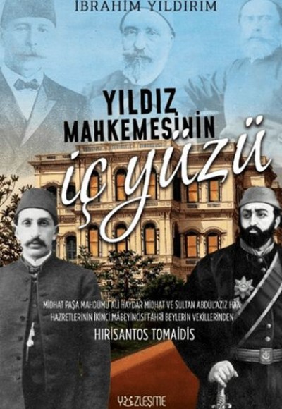 Yıldız Mahkemesinin İç Yüzü Yıldız Mahkemesinin İç Yüzü
