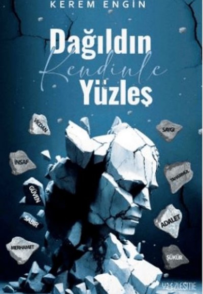 Dağıldın Kendinle Yüzleş Dağıldın Kendinle Yüzleş