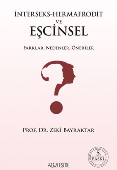 İnterseks-Hermafrodit ve Eşcinsel Farklar, Nedenler, Öneriler İnterseks-Hermafrodit ve Eşcinsel Farklar, Nedenler, Öneriler