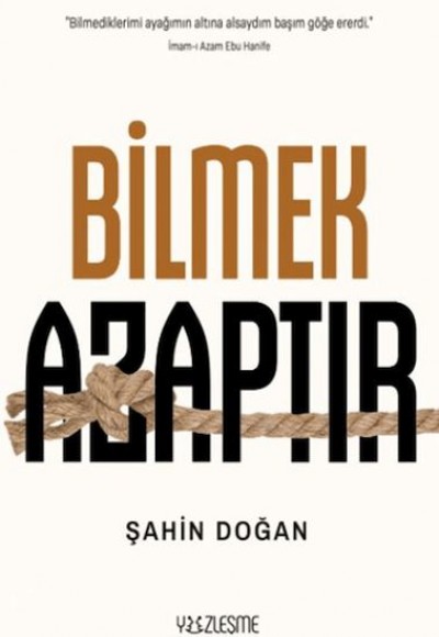 Bilmek Azaptır Bilmek Azaptır