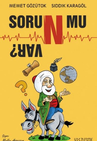 Soru/n/ mu Var? Soru/n/ mu Var?