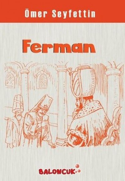 Çocuklar İçin Ömer Seyfettinden Seçmeler - Ferman Çocuklar İçin Ömer Seyfettinden Seçmeler - Ferman