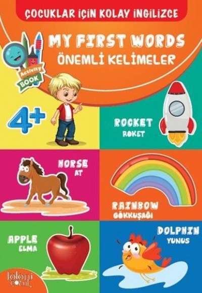 Çocuklar İçin Kolay İngilizce - My First Words Önemli Kelimeler Çocuklar İçin Kolay İngilizce - My First Words Önemli Kelimeler