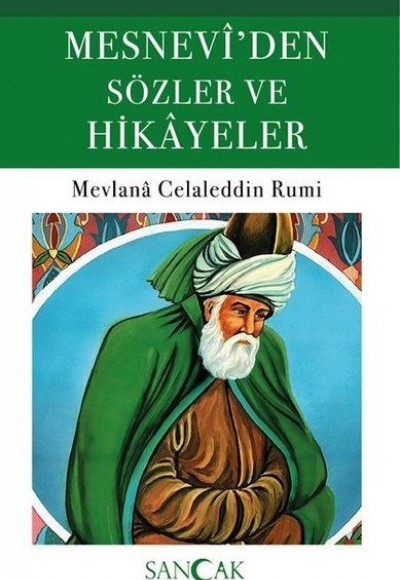 Mesneviden Sözler ve Hikayeler Mesneviden Sözler ve Hikayeler