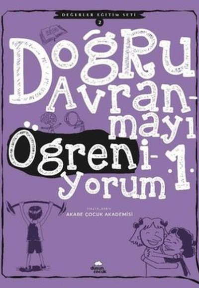 Doğru Davranmayı Öğreniyorum 1 - Değerler Eğitimi Seti 2 Doğru Davranmayı Öğreniyorum 1 - Değerler Eğitimi Seti 2