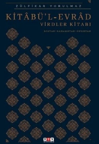 Kitabü’l Evrad Virdler Kitabı Kitabü’l Evrad Virdler Kitabı