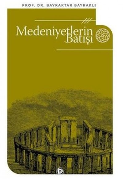 Medeniyetlerin Batışı Medeniyetlerin Batışı