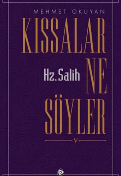 Kıssalar Ne Söyler Hz. Salih Kıssalar Ne Söyler Hz. Salih
