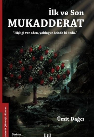 İlk ve Son Mukadderat İlk ve Son Mukadderat