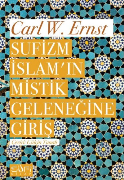 Sufizm İslamın Mistik Geleneğine Giriş Sufizm İslamın Mistik Geleneğine Giriş
