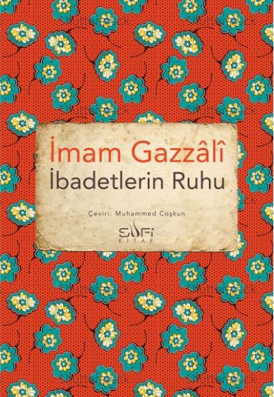 İbadetlerin Ruhu İbadetlerin Ruhu