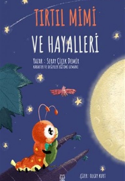 Tırtıl Mimi ve Hayalleri Tırtıl Mimi ve Hayalleri