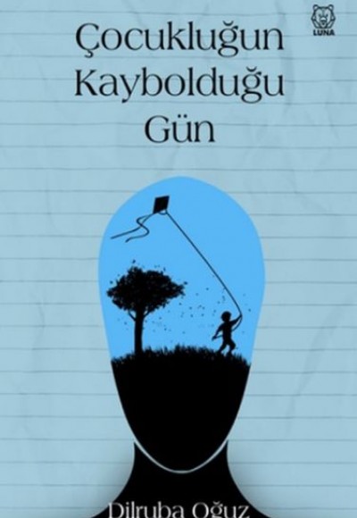 Çocukluğun Kaybolduğu Gün Çocukluğun Kaybolduğu Gün