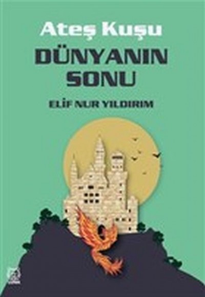 Dünyanın Sonu - Ateş Kuşu 3 Dünyanın Sonu - Ateş Kuşu 3