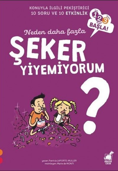 Neden Daha Fazla Şeker Yiyemiyorum? - 1 2 3 Başla Serisi Neden Daha Fazla Şeker Yiyemiyorum? - 1 2 3 Başla Serisi