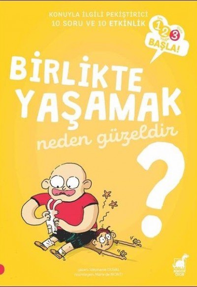 Birlikte Yaşamak Neden Güzeldir? - 123 Başla Serisi Birlikte Yaşamak Neden Güzeldir? - 123 Başla Serisi