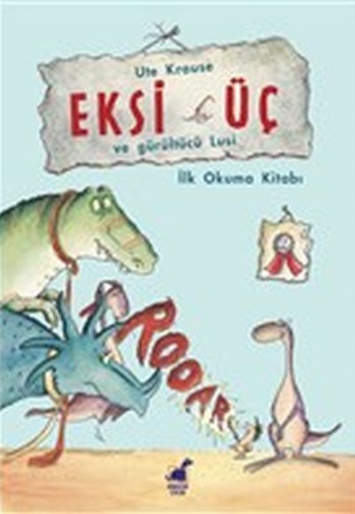 Eksi Üç ve Gürültücü Lucy Eksi Üç ve Gürültücü Lucy