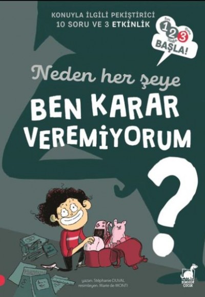 Neden Her Şeye Ben Karar Veremiyorum? Neden Her Şeye Ben Karar Veremiyorum?
