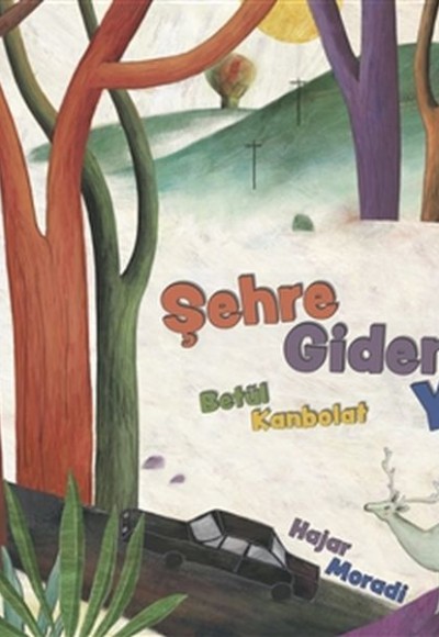 Şehre Giden Yol Şehre Giden Yol