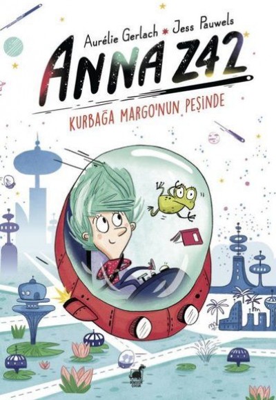 Anna Z42 - Kurbağa Margo'nun Peşinde Anna Z42 - Kurbağa Margo'nun Peşinde