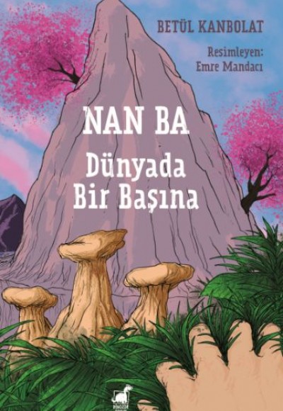 Nan Ba: Dünyada Bir Başına Nan Ba: Dünyada Bir Başına