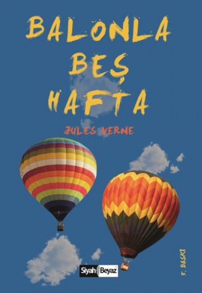 Balonla Beş Hafta Balonla Beş Hafta