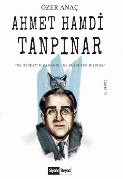 Ahmet Hamdi Tanpınar - Ne İçindeyim Zamanın Ne Büsbütün Dışında Ahmet Hamdi Tanpınar - Ne İçindeyim Zamanın Ne Büsbütün Dışında