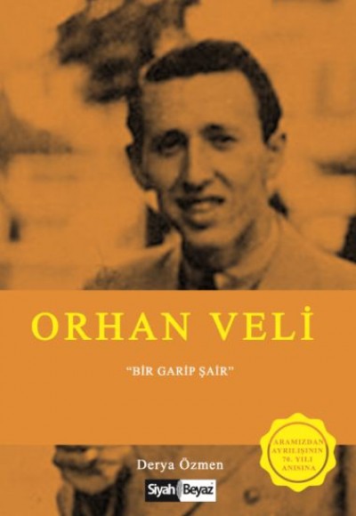 Orhan Veli - Bir Garip Şair Orhan Veli - Bir Garip Şair