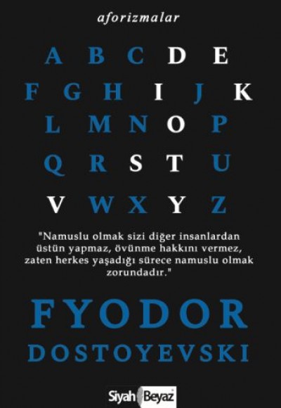 Aforizmalar - Fyodor Dostoyevski Aforizmalar - Fyodor Dostoyevski