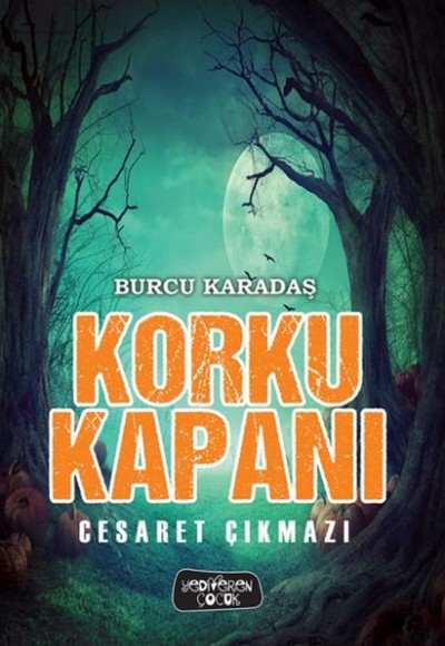 Korku Kapanı-Cesaret Çıkmazı (Ciltli) Korku Kapanı-Cesaret Çıkmazı (Ciltli)