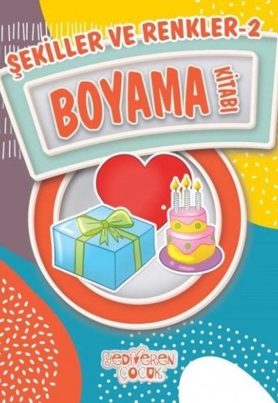 Şekiller ve Renkler 2 Boyama Kitabı Şekiller ve Renkler 2 Boyama Kitabı