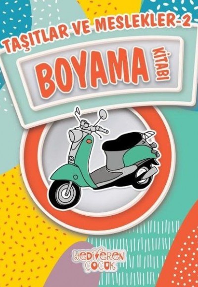 Taşıtlar ve Meslekler 2 Boyama Kitabı Taşıtlar ve Meslekler 2 Boyama Kitabı