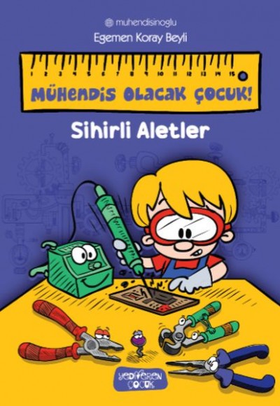 Sihirli Aletler - Mühendis Olacak Çocuk! Sihirli Aletler - Mühendis Olacak Çocuk!