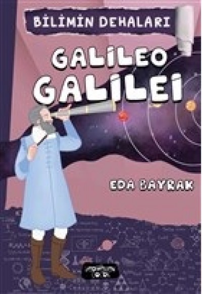 Bilimin Dehaları - Galileo Galilei Bilimin Dehaları - Galileo Galilei
