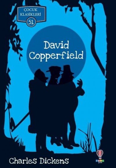 David Copperfield - Çocuk Klasikleri 51 David Copperfield - Çocuk Klasikleri 51