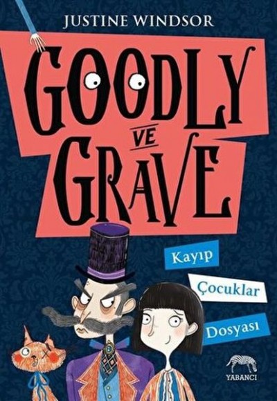 Goodly ve Grave Kayıp Çocuklar Dosyası Goodly ve Grave Kayıp Çocuklar Dosyası