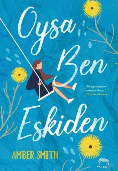 Oysa Ben Eskiden Oysa Ben Eskiden