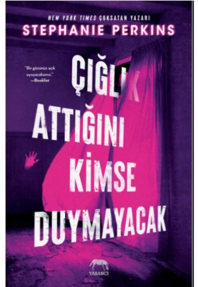Çığlık Attığını Kimse Duymayacak Çığlık Attığını Kimse Duymayacak