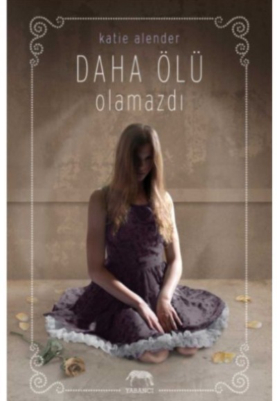 Daha Ölü Olamazdı Daha Ölü Olamazdı