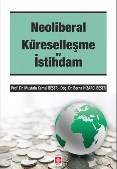 Neoliberal Küreselleşme ve İstihdam Neoliberal Küreselleşme ve İstihdam
