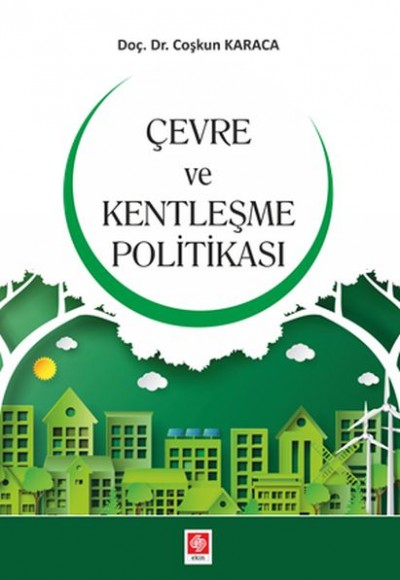 Çevre ve Kentleşme Politikası Çevre ve Kentleşme Politikası