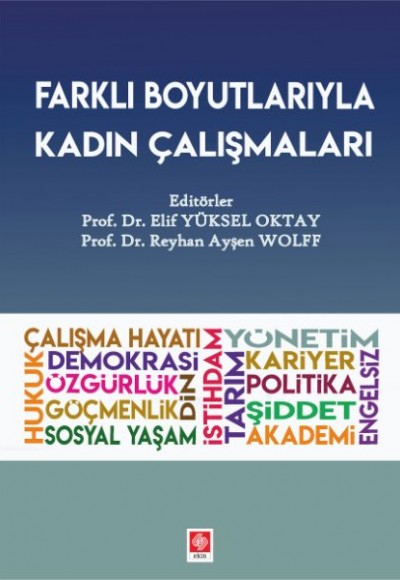 Farklı Boyutlarıyla Kadın Çalışmaları Farklı Boyutlarıyla Kadın Çalışmaları