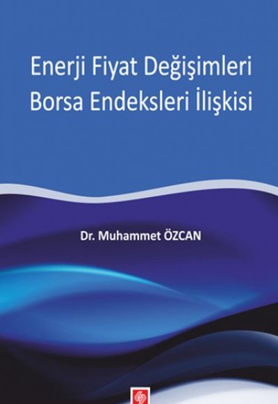 Enerji Fiyat Değişimleri Borsa Endeksleri İlişkisi