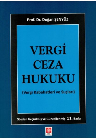 Vergi Ceza Hukuku (Vergi Kabahatleri ve Suçları) Vergi Ceza Hukuku (Vergi Kabahatleri ve Suçları)