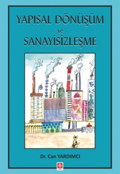 Yapısal Dönüşüm ve Sanayisizleşme