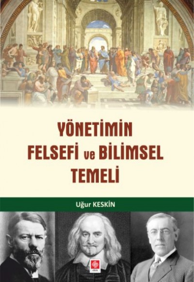 Yönetimin Felsefi ve Bilimsel Temeli Yönetimin Felsefi ve Bilimsel Temeli
