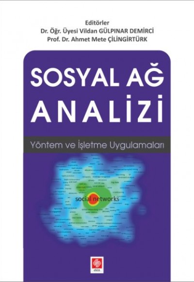 Sosyal Ağ Analizi Vildan Gülpınar Demirci Sosyal Ağ Analizi Vildan Gülpınar Demirci